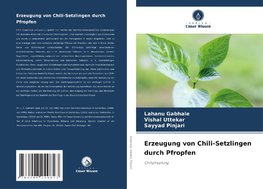 Erzeugung von Chili-Setzlingen durch Pfropfen