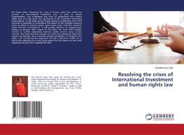 Resolving the crises of International Investment and human rights law