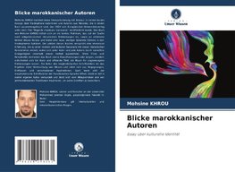 Blicke marokkanischer Autoren