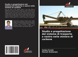 Studio e progettazione del sistema di trasporto a nastro nelle miniere di carbone