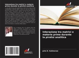 Interazione tra matrici e materie prime durante la pirolisi analitica