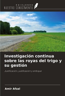 Investigación continua sobre las royas del trigo y su gestión