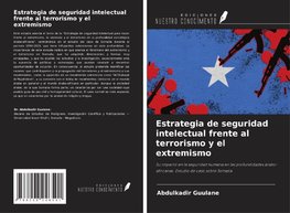 Estrategia de seguridad intelectual frente al terrorismo y el extremismo