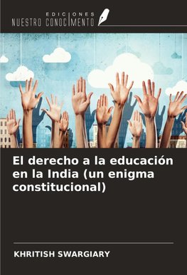 El derecho a la educación en la India (un enigma constitucional)