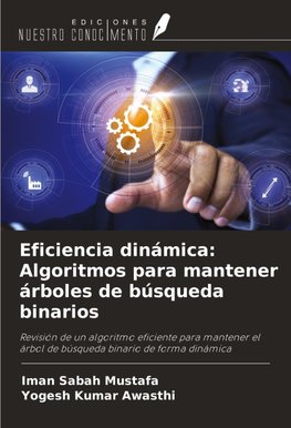 Eficiencia dinámica: Algoritmos para mantener árboles de búsqueda binarios