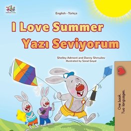 I Love Summer (English Turkish Bilingual Children's Book)