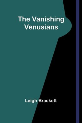 The Vanishing Venusians