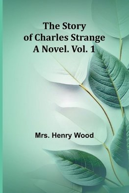 The Story of Charles Strange