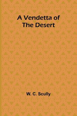 A Vendetta of the Desert