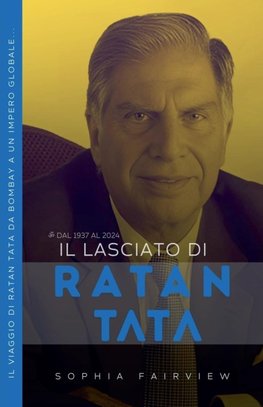 Il Lasciato di Ratan Tata