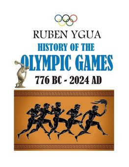 HISTORY OF THE OLYMPIC GAMES