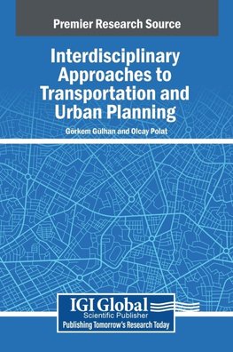 Interdisciplinary Approaches to Transportation and Urban Planning