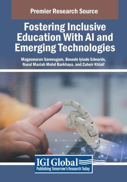 Fostering Inclusive Education With AI and Emerging Technologies