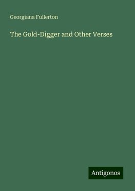 The Gold-Digger and Other Verses