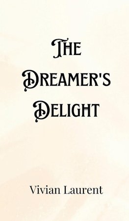 The Dreamer's Delight