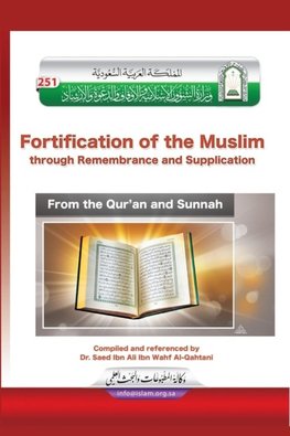 La Fortaleza del Musulmán, súplicas del Corán y la Sunnah / Fortification of the Muslim through Remembrance and Supplication from the Quran and Sunnah