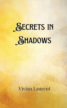 Secrets in Shadows