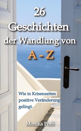 26 Geschichten der Wandlung von A-Z