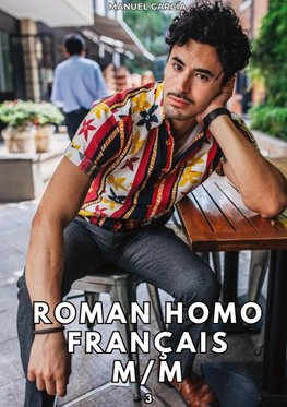 Roman Homo Français M/M. 3