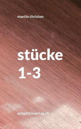 Stücke 1-3