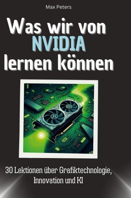 Was wir von NVIDIA lernen können