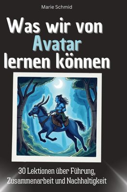 Was wir von Avatar lernen können