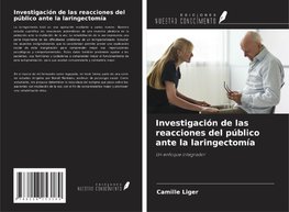 Investigación de las reacciones del público ante la laringectomía