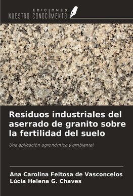 Residuos industriales del aserrado de granito sobre la fertilidad del suelo