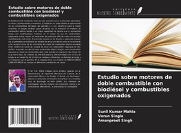 Estudio sobre motores de doble combustible con biodiésel y combustibles oxigenados