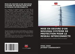 MISE EN OEUVRE D'UN NOUVEAU SYSTEME DE PROTECTION POUR LE RESEAU INTERCONNECTE