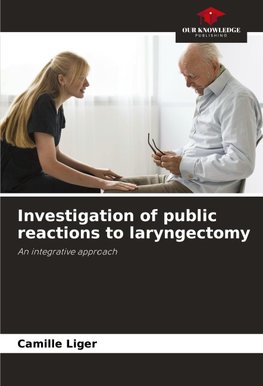 Investigation of public reactions to laryngectomy