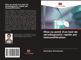 Mise au point d'un test de sérodiagnostic rapide par immunofiltration