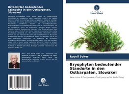 Bryophyten bedeutender Standorte in den Ostkarpaten, Slowakei