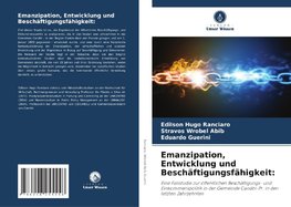 Emanzipation, Entwicklung und Beschäftigungsfähigkeit: