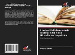 I concetti di democrazia e socialismo nella filosofia socio-politica