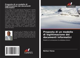 Proposta di un modello di legittimazione dei documenti informatici