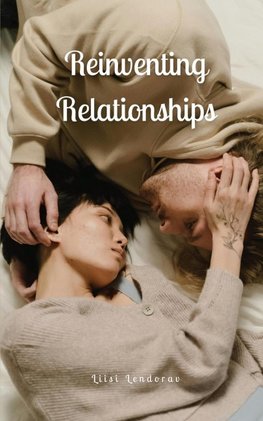 Reinventing Relationships