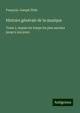 Histoire générale de la musique