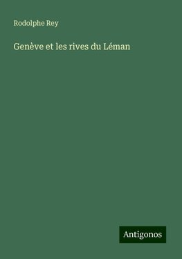 Genève et les rives du Léman