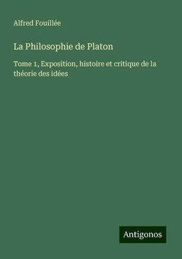 La Philosophie de Platon