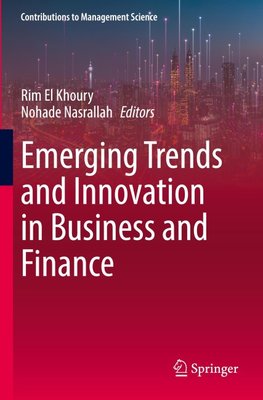 Emerging Trends and Innovation in Business and Finance