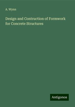 Design and Contruction of Formwork for Concrete Structures