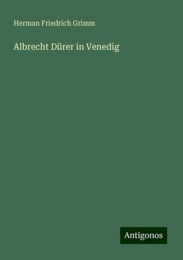 Albrecht Dürer in Venedig