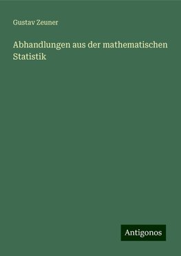 Abhandlungen aus der mathematischen Statistik