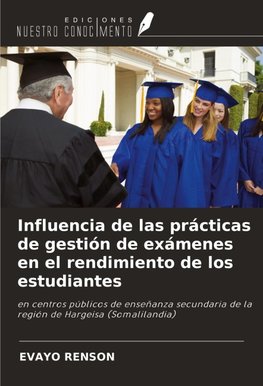 Influencia de las prácticas de gestión de exámenes en el rendimiento de los estudiantes