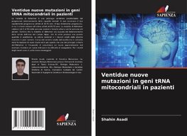 Ventidue nuove mutazioni in geni tRNA mitocondriali in pazienti