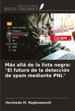 Más allá de la lista negra: "El futuro de la detección de spam mediante PNL"