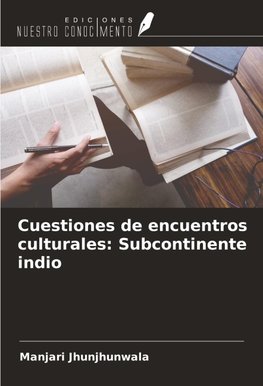 Cuestiones de encuentros culturales: Subcontinente indio