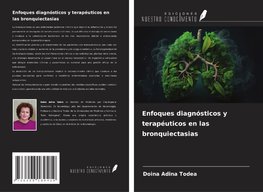 Enfoques diagnósticos y terapéuticos en las bronquiectasias