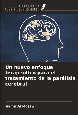 Un nuevo enfoque terapéutico para el tratamiento de la parálisis cerebral